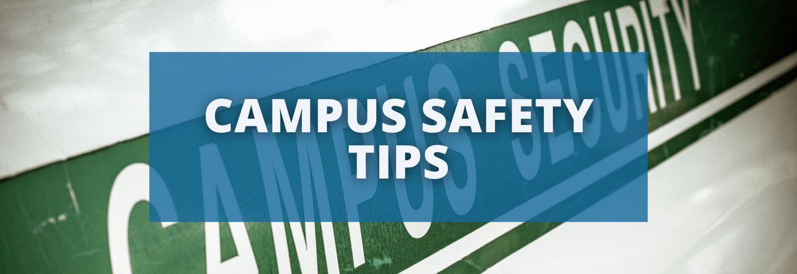 Perfect Campus Safety With 8 Expert Tips